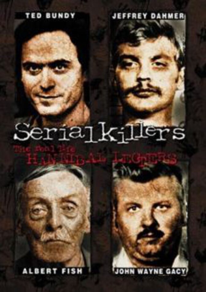 Serial Killers: The Real Life Hannibal Lecters