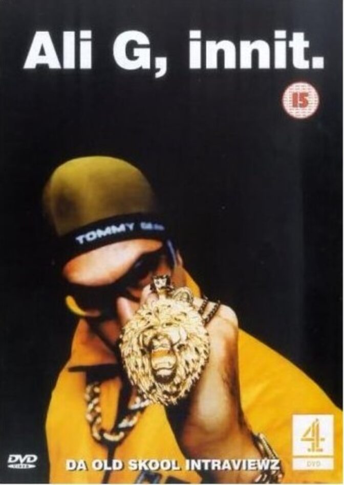 Ali G – Innit