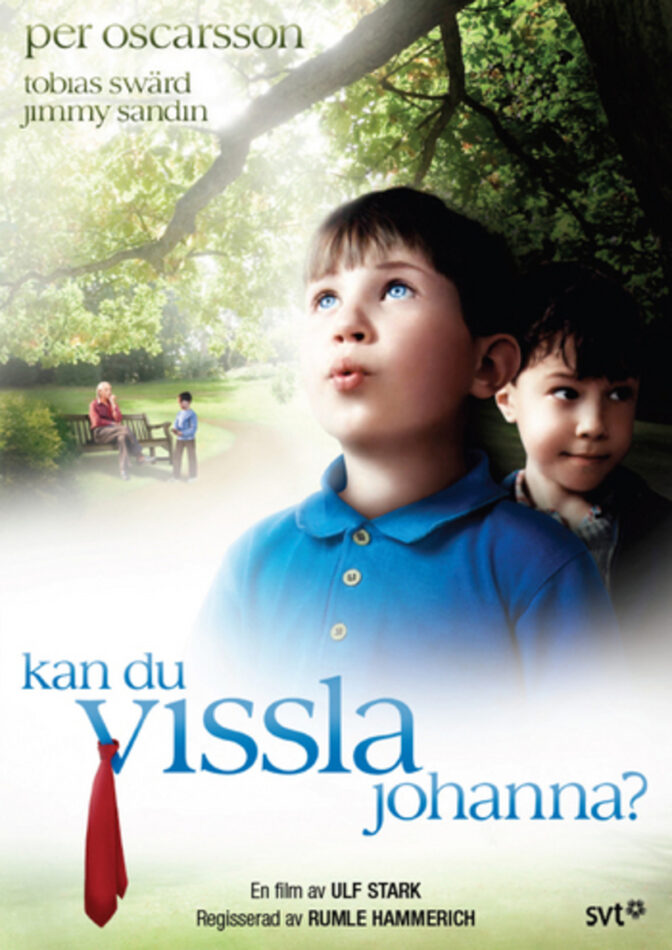 Kan du vissla Johanna?