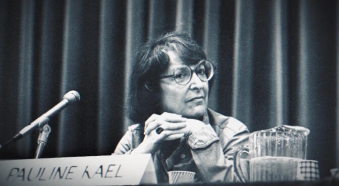 Pauline Kael, filmkritiker.