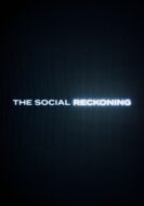 The Social Reckoning