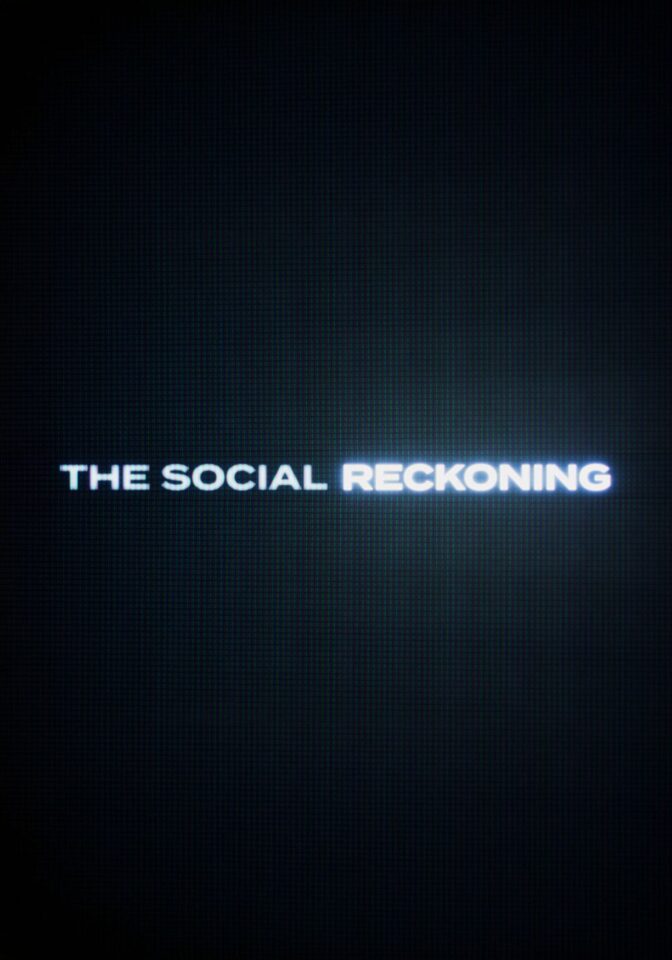 The Social Reckoning