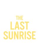 The Last Sunrise
