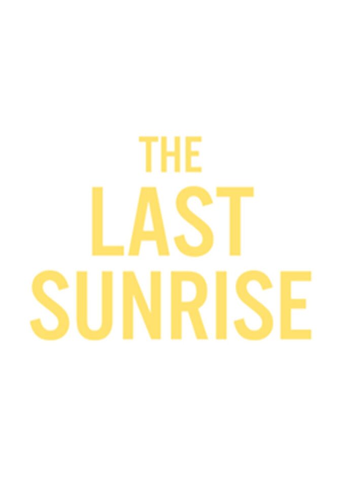 The Last Sunrise